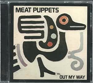 Meat Puppets - Out My Way CD