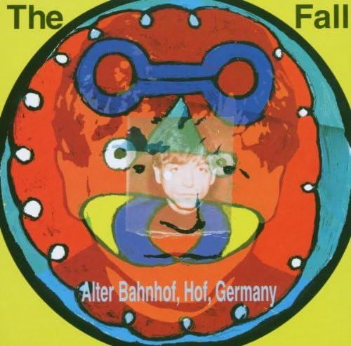 The Fall - Live From The Vaults - Alter Bahnhof, Hof, Germany 2CD