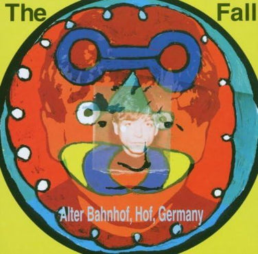 The Fall - Live From The Vaults - Alter Bahnhof, Hof, Germany 2CD