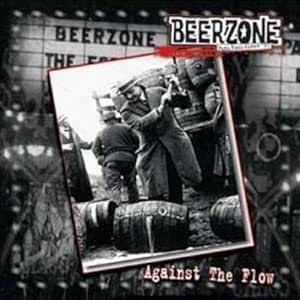 Beerzone - Against The Flow / Strangle All The Boybands CD