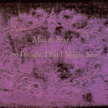 Mazzy Star - So Tonight That I Might See Vinyl LP Reissue