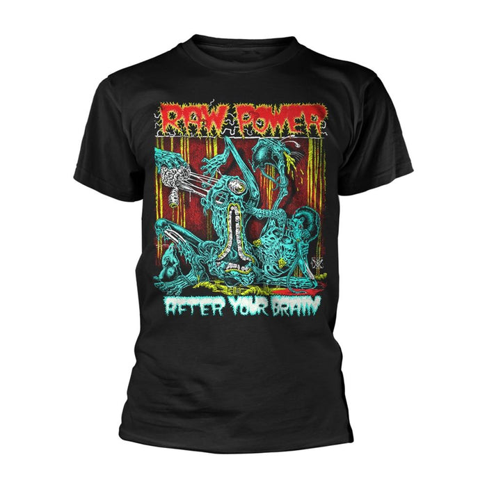 Raw Power - After Your Brain T-Shirt