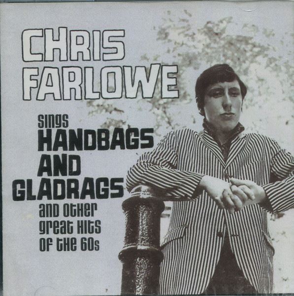 Chris Farlowe - Sings Handbags And Gladrags And Other Great Hits Of The 60s CD