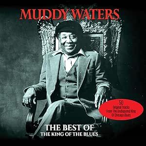 Muddy Waters - King Of The Blues - The Best Of Muddy Waters 2CD