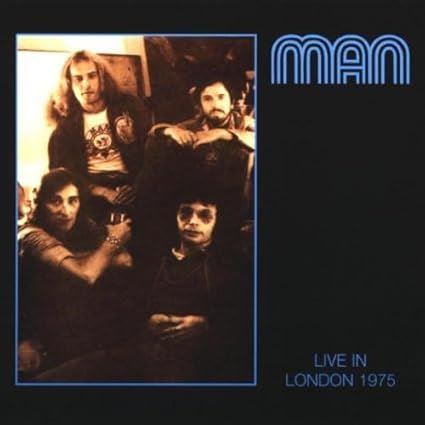 Man - Live In London 1975 CD