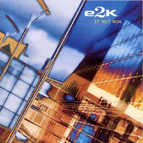 e2K - If Not Now CD