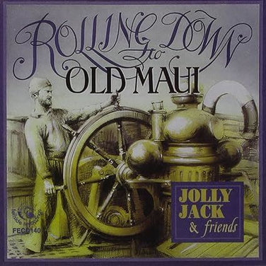 Jolly Jack - Rolling Down To Old Maui CD