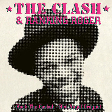The Clash & Ranking Roger - Rock The Casbah / Red Angel Dragnet 7" Vinyl Single