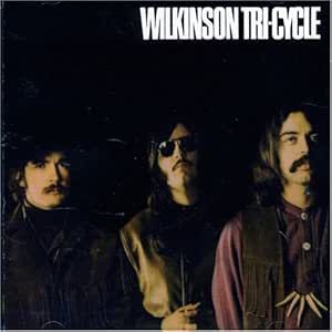 Wilkinson Tri-Cycle - Wilkinson Tri-Cycle CD