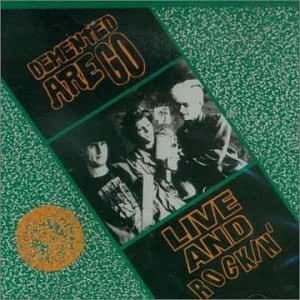 Demented Are Go - Live And Rockin' CD