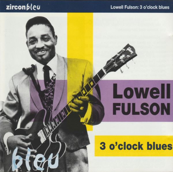 Lowell Fulson - 3 O'Clock Blues CD