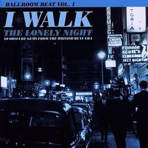 I Walk The Lonely Night - V/A CD