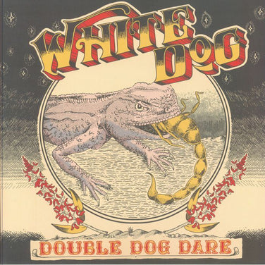 White Dog - Double Dog Dare Limited Vinyl LP