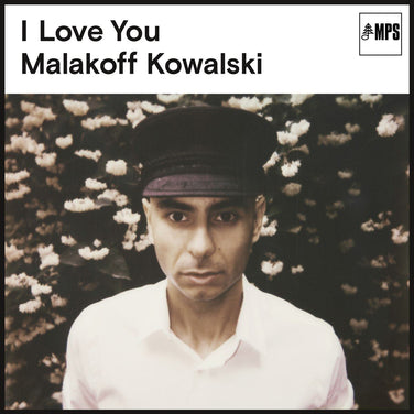 Malakoff Kowalski - I Love You Vinyl LP