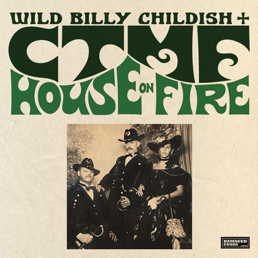 Wild Billy Childish & CTMF - House On Fire