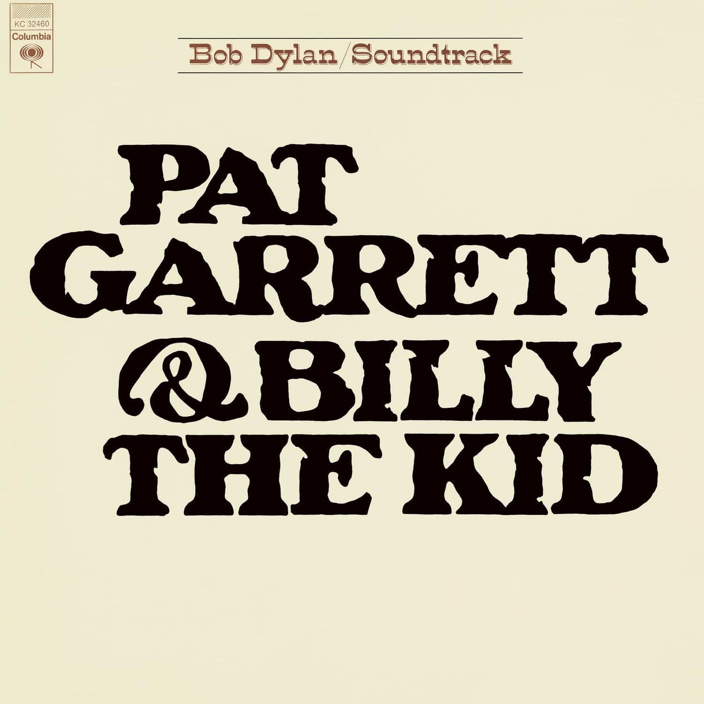 Pat Garrett & Billy The Kid - Original Soundtrack Recording - Bob Dylan Vinyl LP Reissue