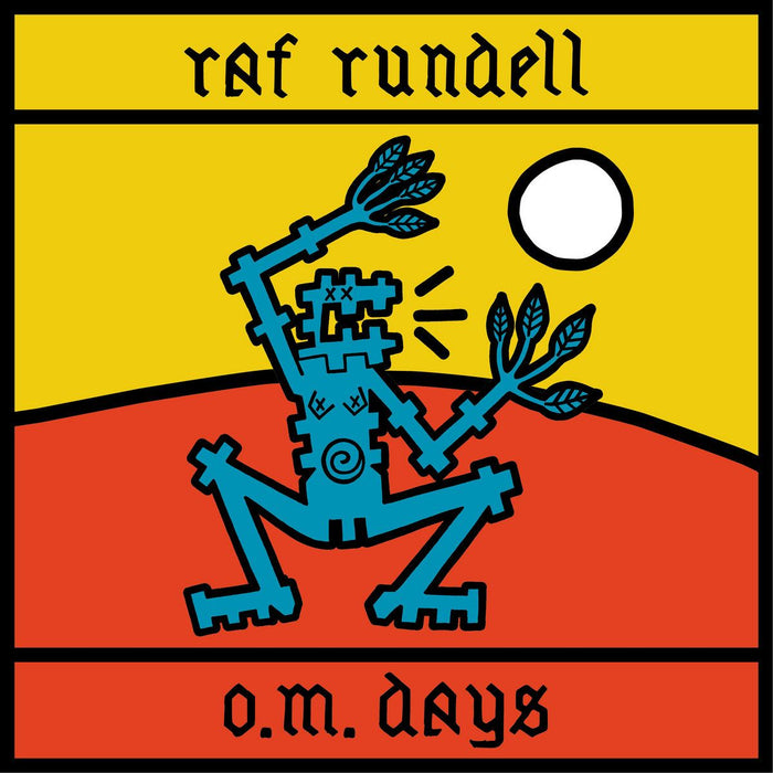 Raf Rundell - O.M. Days Limited Edition Eco-Wax Vinyl LP