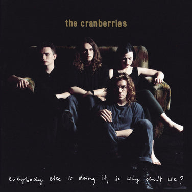 The Cranberries - Everybody Else Is Doing It, So Why Can't We? Vinyl LP Reissue