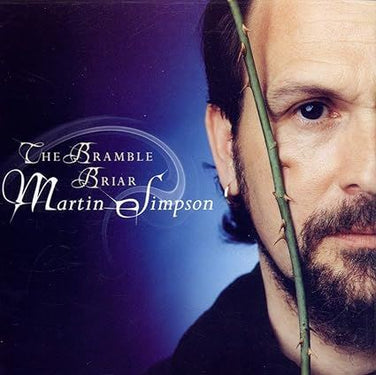 Martin Simpson - The Bramble Briar CD