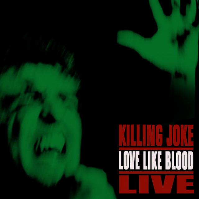 Killing Joke - Love Like Blood - Live CD