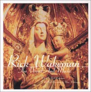 Rick Wakeman - The Word And Music CD