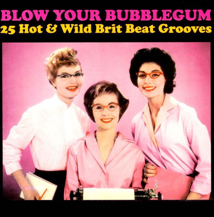 Blow Your Bubblegum (25 Hot & Wild Brit Beat Grooves) - V/A CD