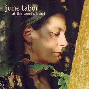 June Tabor - At The Wood's Heart CD