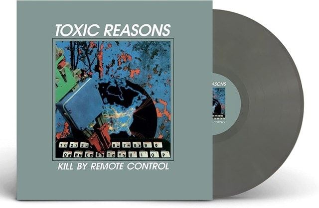 Toxic Reasons - Kill By Remote Control Grey Vinyl LP