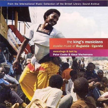 Peter Cooke - The King’s Musicians – Royalist Music Of Buganda - Uganda CD