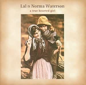 Lal Waterson - A True Hearted Girl CD