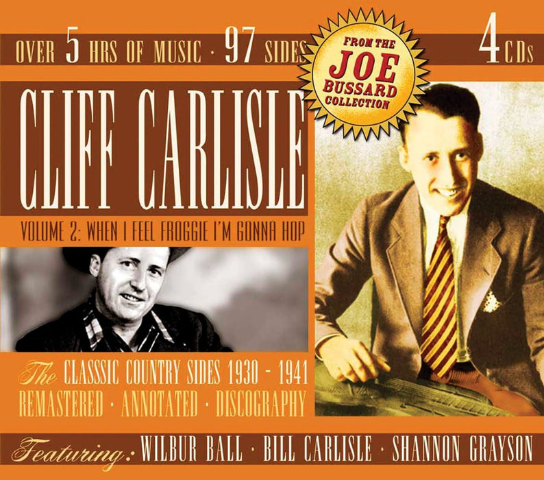 Cliff Carlisle - Volume 2: When I Feel Froggie I'm Gonna Hop (The Classic Country Sides 1930-1941) 4CD Set