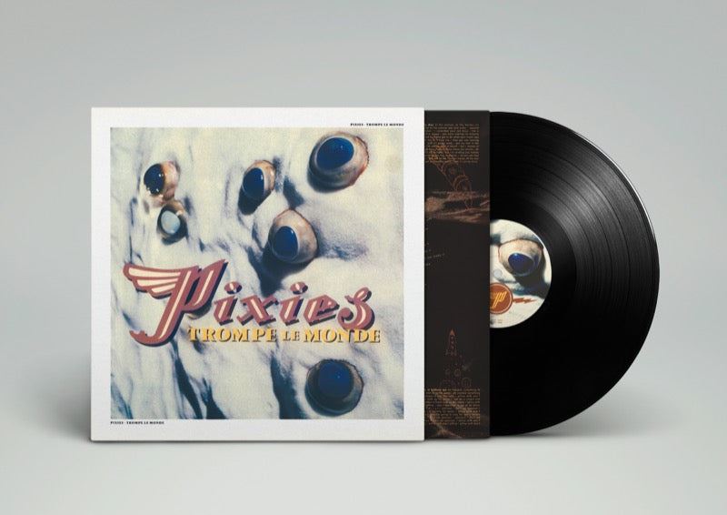 Pixies - Trompe Le Monde Vinyl LP Reissue