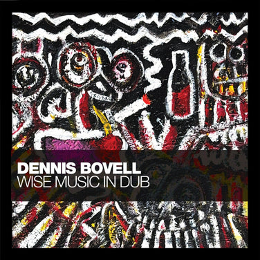 Dennis Bovell - Wise Music In Dub 2x Vinyl LP