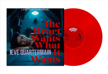 Late Transmissions starring Eve Quartermain - The Heart Wants What It Wants Transparent Red Vinyl LP + Signed & Numbered Print