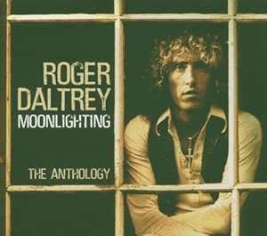 Roger Daltrey - Moonlighting (The Anthology) 2CD