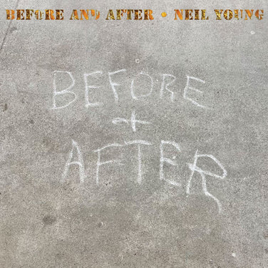 Neil Young - Before And After
