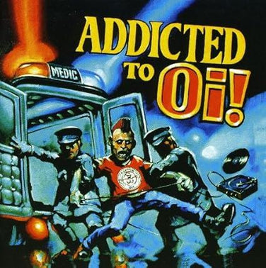 Addicted To Oi! - V/A CD