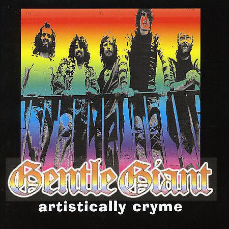 Gentle Giant - Artistically Cryme 2CD