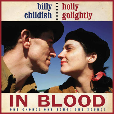Billy Childish & Holly Golightly - In Blood (One Chord! One Song! One Sound!) Vinyl LP Reissue