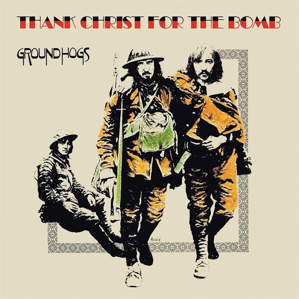 Groundhogs - Thank Christ For The Bomb Anniversary EditionVinyl LP