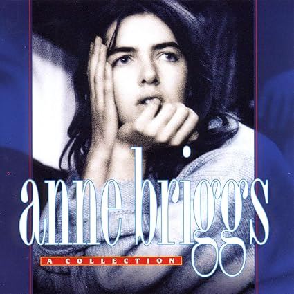 Anne Briggs - A Collection CD