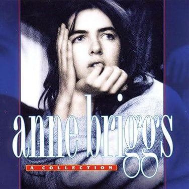 Anne Briggs - A Collection CD