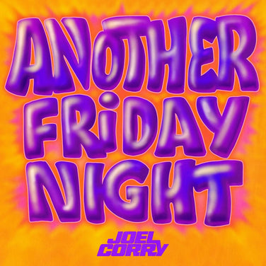 Joel Corry  - Another Friday Night