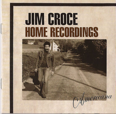 Jim Croce - Home Recordings: Americana CD