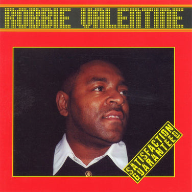 Robbie Valentine - Satisfaction Guaranteed CD