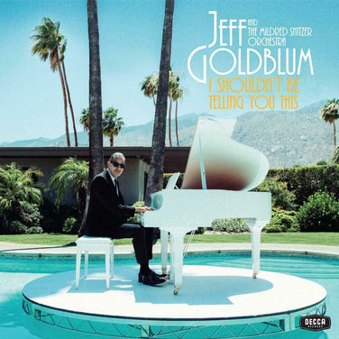Jeff Goldblum  - I Shouldn't Be Telling You This Vinyl LP