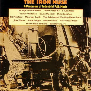 The Iron Muse (A Panorama Of Industrial Folk Music) - V/A CD
