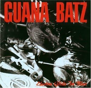 The Guana Batz - Electra Glide In Blue CD