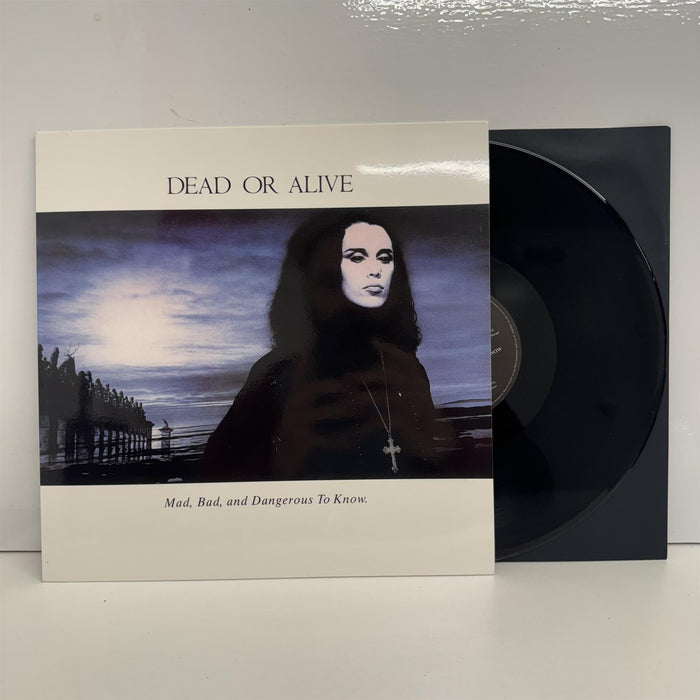 Dead Or Alive - Mad, Bad And Dangerous To Know 180G Vinyl LP