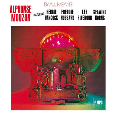 Alphonse Mouzon Featuring Herbie Hancock, Freddie Hubbard, Lee Ritenour, Seawind Horns - By All Means 180G Vinyl LP Remastered